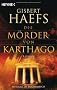 Die M�rder von Karthago: Roman