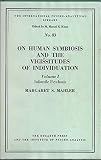 On human symbiosis and the vicissitudes of individuation