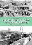 Images of Bodmin Road to Padstow & Launceston railways : classic photographs from the Maurice Dart railway collection