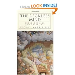 The Reckless Mind: Intellectuals in Politics
