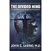 The Divided Mind: The Epidemic of Mindbody Disorders