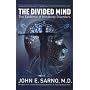 The Divided Mind: The Epidemic of Mindbody Disorders