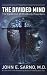 The Divided Mind: The Epidemic of Mindbody Disorders
