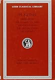 Amphitryon ; The comedy of asses ; The pot of gold ; The two Bacchises ; The captives