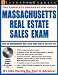 Massachusetts Real Estate Exam (Massachusetts Real Estate Sales Exam (W/CD))