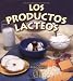 Book Los Productos Lacteos (Mi Primer Pasa Al Mundo Real / First Step Nonfiction)
