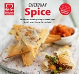 Everyday spice : the heart-healthy way to make over 60 of your favourite recipes