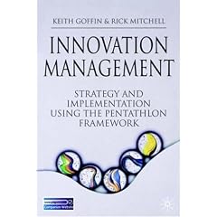 Innovation Management: Strategy and Implementation Using the Pentathlon Framework (Taschenbuch)