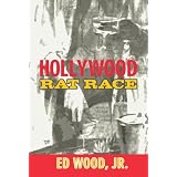 Hollywood Rat Raceby Edward D. Wood