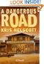 A Dangerous Road