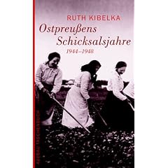 Ostpreu�ens Schicksalsjahre 1944-1948