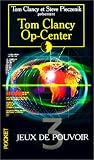 Op-center, tome 3 : Jeux de pouvoir par Tom Clancy Op-center, tome 3 : Jeux de pouvoir par Clancy