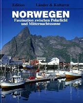 Norwegen: Faszination zwischen Polarlicht und Mitternachtssonne