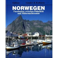 Norwegen: Faszination zwischen Polarlicht und Mitternachtssonne