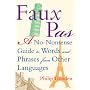 Faux Pas: A No-nonsense Guide to Words and Phrases