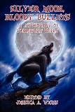 Silver Moon, Bloody Bullets: An Anthology of Werewolf Tails

Amazon.Com Rank: # 2,218,542

Click here to learn more or buy it now!