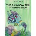 Rainbow Fish Birthday Book by Marcus Pfister
