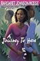 A Journey To Here