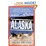 Alaska: Tales of Adventure from the Last Frontier