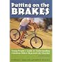 Putting on the Brakes: Young People's Guide to Understanding Attention Deficit Hyperactivity Disorder