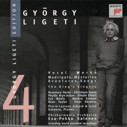CD-Charts  Music : György Ligeti Edition 4: Vocal Works (Madrigals, Mysteries, Aventures, Songs) - The King's Singers / Philharmonia Orchestra / Esa-Pekka Salonen