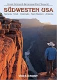 S&uuml;dwesten USA: Nevada, Utah, Colorado, New Mexico, Arizona - Horst Schmidt-Br&uuml;mmer, Karl Teuschl
