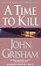 A Time to Kill (Audio Cassette)