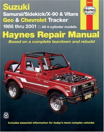 Suzuki Samurai Sidekick X-90 and Geo and Chevrolet Tracker: 1986 thru 2001: All 4-cylinder models (Haynes Manuals)