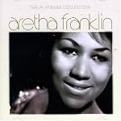The Platinum Collection : Aretha Franklin