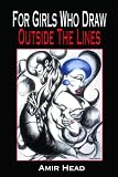 For Girls Who Draw Outside the Lines