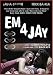 EM 4 Jay