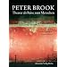 Das Theater als Reise zum Menschen: Der Regisseur Peter Brook