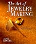 The Art Of Jewelry Making: Classic & Original Designs
