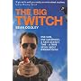 The Big Twitch: One Man, One Continent, a Race Against Time - a True Story About Birdwatching