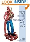 Playing with Identities in Contemporary Music in Africa