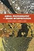 Aerial Photography and Image Interpretation
