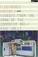 Electronic Brains: Stories from the Dawn of the Computer Age