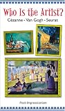 Who Is the Artist? Cezanne - Van Gogh