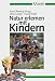  : Natur erlernen mit Kindern