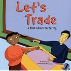 Let's Trade: A Book About Bartering (Money Matters) by  Nancy Loewen and Brian Jensen