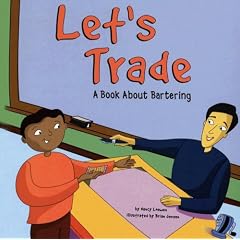 Let's Trade: A Book About Bartering (Money Matters)