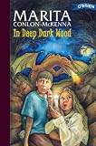 In Deep Dark Wood