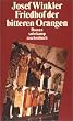 Friedhof der bitteren Orangen: Roman (suhrkamp taschenbuch)