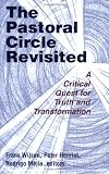 The Pastoral Circle Revisited: A Critical Quest for Truth And Transformation