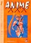 Anim� XXX, tome 1