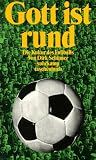 Gott ist rund: Die Kultur des Fu&szlig;balls (suhrkamp taschenbuch) - Dirk Sch&uuml;mer