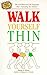 Walk Yourself Thin