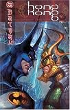 Hong Kong (Batman (DC Comics Paperback))