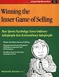 Winning the Inner Game of Selling: How Sports Psychology Turns Ordinary Salespeople into Extraordinary Salespeople (Crisp Fifty-Minute Series)