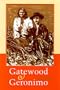 Gatewood and Geronimo